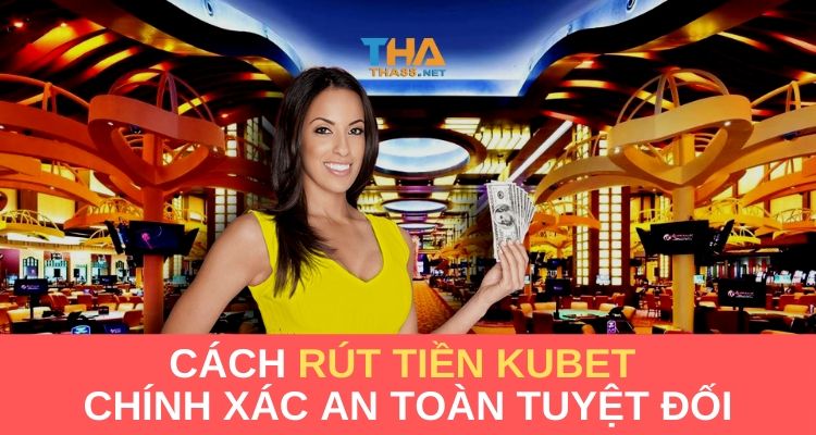 rút tiền ku bet trên di động và máy tính