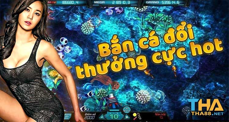 bắn cá đổi thưởng online 247