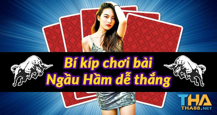 cách chơi bài ngầu hầm online chuẩn nhất